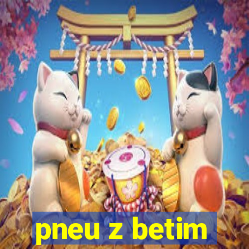 pneu z betim